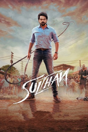 Download Sulthan (2021) WEB-DL ORG. Dual Audio [Hindi 2.0 – Tamil DD5.1] Full Movie 480p 720p + 1080p & 2160p 4K poster