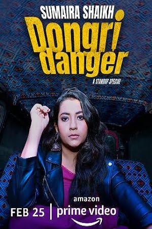 Download Sumaira Shaikh : Dongri Danger (2022) Amazon Prime Stand-Up Comedy Show 480p | 720p | 1080p | 2160p 4K poster