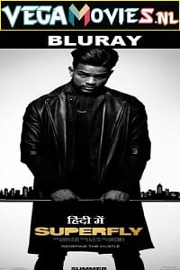 Download SuperFly (2018) Dual Audio {Hindi-English} 480p [400MB] | 720p [1GB] | 1080p [2GB]