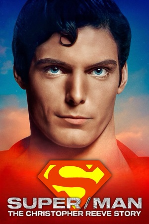 Download Super/Man: The Christopher Reeve Story (2024) WEB-DL {English With Subtitles} Full Movie 480p [315MB] | 720p [850MB] | 1080p [2GB] poster