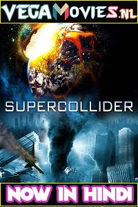 Download Supercollider (2013) Dual Audio {Hindi-English} 480p [300MB] | 720p [1GB] poster