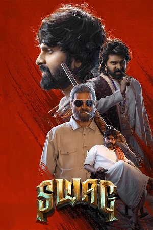 Download Swag (2024) ORG. 5.1 [Hindi + Telugu] WEB-DL 480p [550MB] | 720p [1.5GB] | 1080p [3.2GB] poster