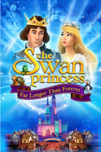 Download Swan Princess: Far Longer Than Forever (2023) WEB-DL Dual Audio {Hindi-English} 480p [300MB] | 720p [750MB] | 1080p [1.8GB] poster