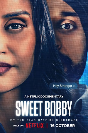 Download Sweet Bobby: My Catfish Nightmare (2024) BluRay Dual Audio {Hindi-English} 480p [300MB] | 720p [850MB] | 1080p [1.7GB] poster