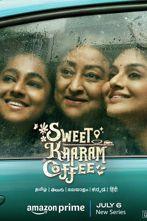 Download Sweet Kaaram Coffee (2023) Season 1 Hindi Complete WEB Series Amazon WEB-DL 480p | 720p | 1080p poster