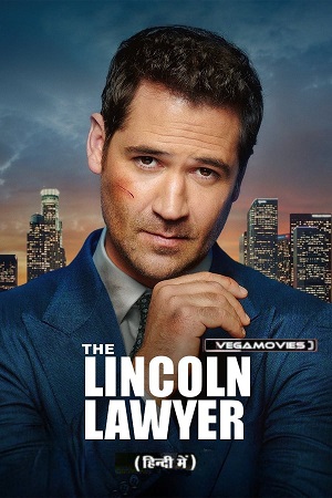 Download The Lincoln Lawyer – Netflix Original (Season 2 – 3) Complete Dual Audio {Hindi-English} 720p | 1080p WEB-DL poster