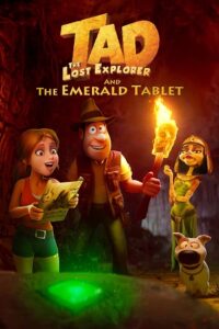 Download Tad the Lost Explorer and the Emerald Tablet (2022) BluRay Dual Audio {Hindi-English} 480p [320MB] | 720p [900MB] | 1080p [2GB] poster