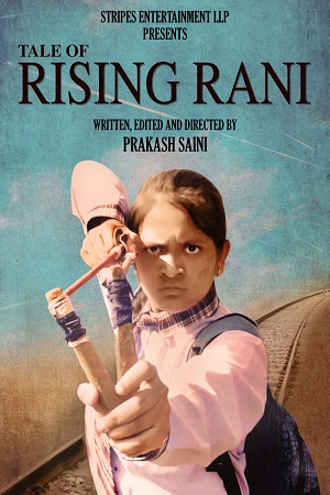 Download Tale of Rising Rani (2022) Hindi Full Movie 480p [350MB] | 720p [1.2GB] | 1080p [3.3GB] poster