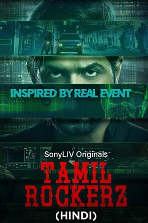 Download Tamilrockerz (Season 1) Hindi Complete SonyLiv WEB Series 480p | 720p | 1080p WEB-DL poster