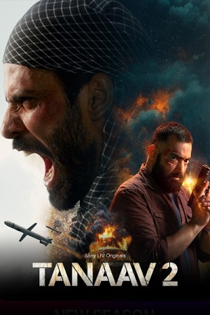 Download Tanaav – Season 2 (2024) Complete [Hindi DD5.1] SonyLIV Original WEB Series 480p 720p & 1080p WEB-DL poster