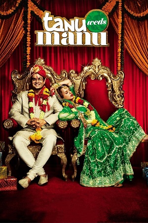 Download Tanu Weds Manu (2011) Hindi Full Movie 480p [350MB] | 720p [900MB] | 1080p [3.3GB] Blu-Ray poster