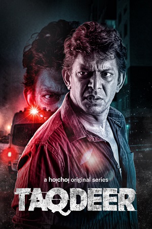 Download Taqdeer (2020) Season 1 Complete Hoichoi Original WEB Series 480p | 720p HDRip poster