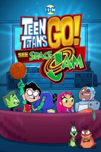 Download Teen Titans Go! See Space Jam (2021) WEB-DL Dual Audio {Hindi-English} 480p [380MB] | 720p [750MB] | 1080p [1.9GB] poster