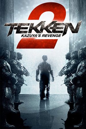 Download Tekken: Kazuya’s Revenge (2014) Blu-Ray Dual Audio {Hindi-English} 480p [300MB] | 720p [800MB] | 1080p [1.8GB] poster