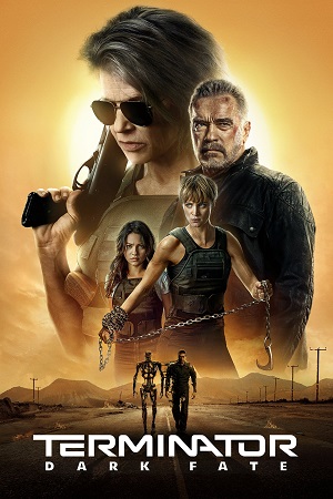 Download Terminator: Dark Fate (2019) Dual Audio {Hindi-English} BluRay 480p [420MB] | 720p [1.3GB] | 1080p [2.2GB] poster