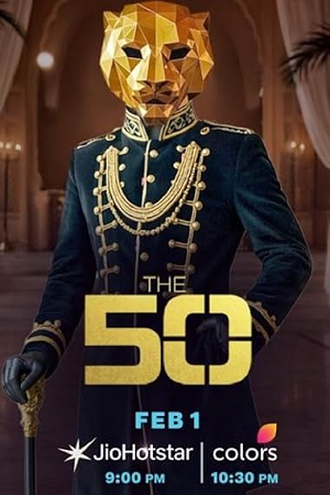 Download The 50 (Season 01) Hindi TV-Show 1080p | 720p WEB-DL [E04 Added] poster