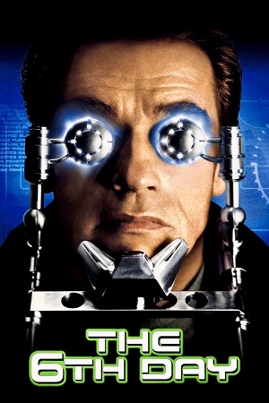 Download The 6th Day (2000) BluRay Dual Audio {Hindi-English} 480p [450MB] | 720p [1.3GB] | 1080p [2GB]
