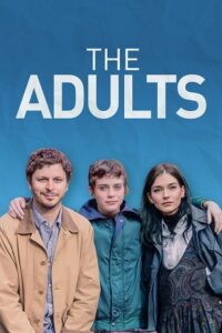 Download The Adults (2023) WEB-DL {English With Subtitles} Full Movie 480p [300MB] | 720p [750MB] | 1080p [2GB] poster