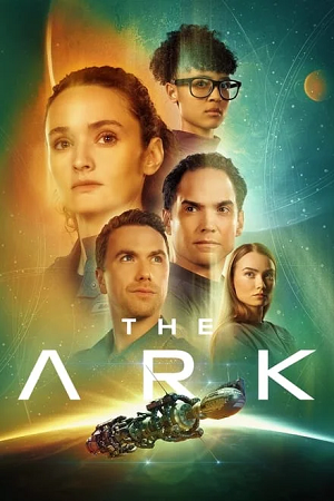 Download The Ark (Season 1-2) [S02E12 Added] {English With Subtitles} 720p | 1080p WEB-DL poster