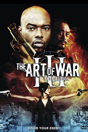 Download The Art of War 3: Retribution (2009) Dual Audio {Hindi-English} 480p [300MB] | 720p [1.2GB] poster