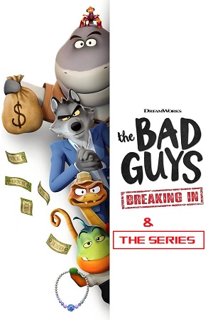 Download The Bad Guys: Breaking In / The Bad Guys: The Series (Season 1 – 2) Dual-Audio {Hindi-English} NetFlix-Series 480p | 720p | 1080p WEB-DL poster