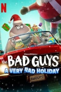 Download The Bad Guys: A Very Bad Holiday (2023 – Tv Special) NF WEB-DL Dual Audio {Hindi-English} 480p [250MB] | 720p [400MB] | 1080p [1GB] poster