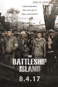 Download The Battleship Island (2017) Dual Audio {Hindi-Korean} 480p [430MB] | 720p [1.1GB] | 1080p [4GB] poster
