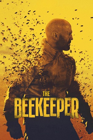 Download The Beekeeper (2024) WEB-DL {English With Subtitles} Full Movie 480p [350MB] | 720p [900MB] | 1080p [2GB] poster