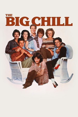 Download The Big Chill (1983) Dual Audio {Hindi-English} BluRay 480p [500MB] | 720p [1GB] | 1080p [1.8GB] poster