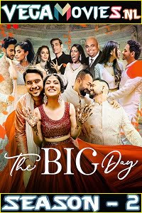 Download The Big Day (2021) Season 2 Hindi Complete NetFlix WEB Series 480p | 720p HDRip poster