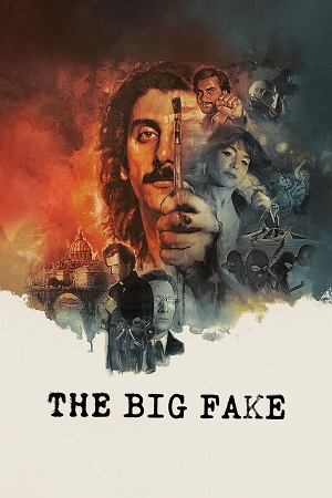 Download The Big Fake (2026) WEB-DL Dual Audio {Hindi-Italian} 480p [360MB] | 720p [1.1GB] | 1080p [3.4GB] poster