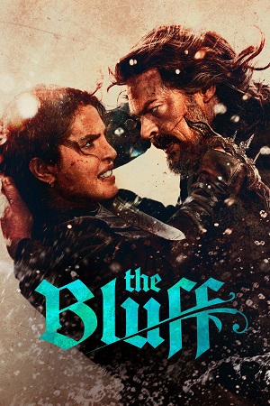 Download The Bluff (2026) WEB-DL Dual Audio {Hindi-English} PrimeVideo 480p [400MB] | 720p [1.2GB] | 1080p [2.3GB] poster