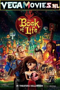 Download The Book of Life (2014) Full Movie {English} 480p [400MB] | 720p [850MB] poster