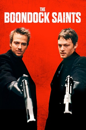 Download The Boondock Saints (1999) {English with Subtitles} Full Movie WEB-DL 480p [400MB] | 720p [900MB] | 1080p [2GB] poster