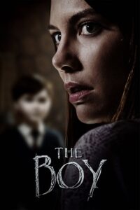Download The Boy (2016) BluRay Dual Audio {Hindi-English} 480p [300MB] | 720p [800MB] | 1080p [1.7GB] poster