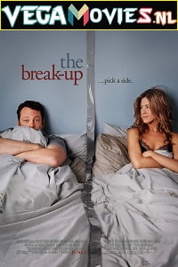 Download The Break-Up (2006) Dual Audio {Hindi-English} 480p [400MB] | 720p [1GB] poster