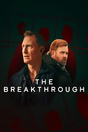 Download The Breakthrough (2025) Season 1 Complete Multi Audio {Hindi-English-Swedish} Netflix Original WEB Series 480p | 720p WEB-DL poster