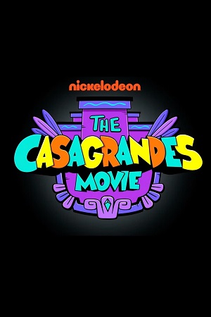 Download The Casagrandes Movie (2024) NF WEB-DL Dual Audio {Hindi-English} 480p [300MB] | 720p [800MB] | 1080p [1.8GB] Full-Movie poster