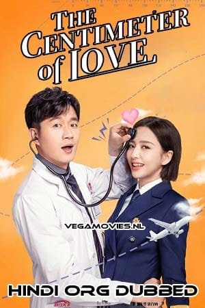 Download The Centimeter of Love (Season 1) Hindi Dubbed WEB Series 720p [300MB] WEB-DL poster