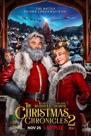 Download The Christmas Chronicles 2 (2020) Dual Audio {Hindi-English} 480p [400MB] | 720p [1.2GB] | 1080p [2.5GB] poster