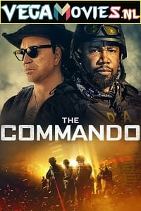 Download The Commando (2022) English Full Movie 480p [300MB] | 720p [800MB] poster