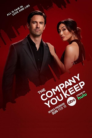 Download The Company You Keep (2023) Season 1 Complete ABC Original English WEB Series 720p [250MB] WEB-DL poster