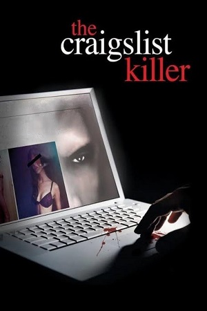 Download The Craigslist Killer (2011) Dual Audio {Hindi-English} BluRay 480p [300MB] | 720p [800MB] | 1080p [1.8GB]