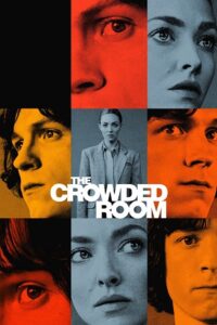 Download The Crowded Room (2023) Season 1 [S01E10 – Complete] Apple TV+ Original WEB Series 720p | 1080p WEB-Rip poster