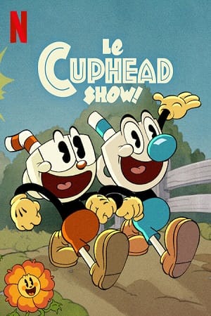 Download The Cuphead Show (Season 1 – 3) Dual Audio {Hindi-English} 480p [650MB] | 720p [1GB] WEB-DL poster