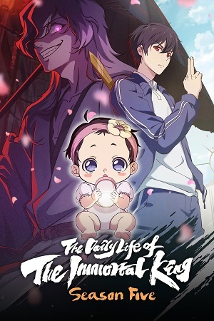 Download The Daily Life of the Immortal King (Season 1 – 5) [S05 E01 Added] {Hindi-English-Japanese} Anime Series 480p 720p & 1080p WEB-DL poster