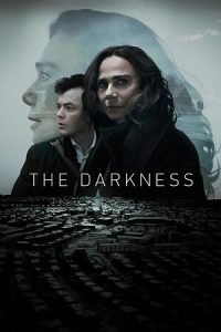 Download The Darkness (Season 1) Dual Audio {Hindi-English} Series 480p 720p & 1080p WEB-DL poster