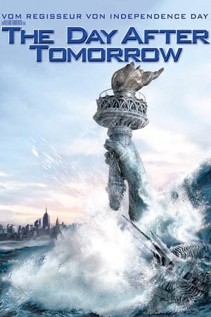Download The Day After Tomorrow (2004) Dual Audio {Hindi-English} 480p [400MB] | 720p [1.2GB] | 1080p [3GB] poster