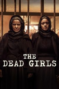 Download The Dead Girls (2025) Season 1 Dual Audio {Hindi-Spanish} NetFlix-Series 480p | 720p | 1080p WEB-DL poster