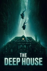 Download The Deep House (2021) BluRay {English With Subtitles} Full Movie 480p [250MB] | 720p [700MB] | 1080p [1.6GB] poster